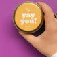 Yay You! Just Because 4 oz. Candle Tin