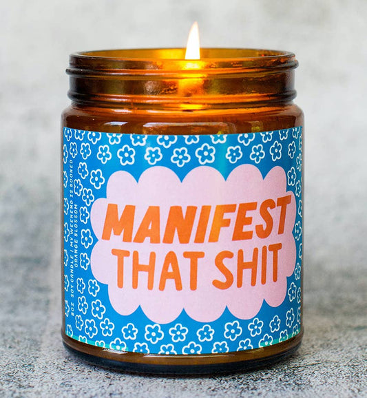 Manifest That Shit Candle